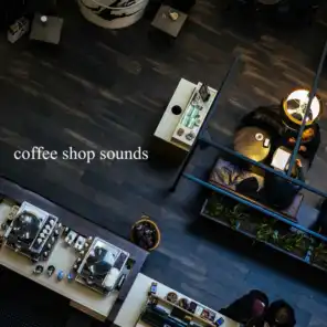 Coffee Shop Sounds