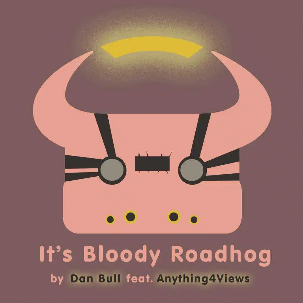 It's Bloody Roadhog (feat. Anything4Views)