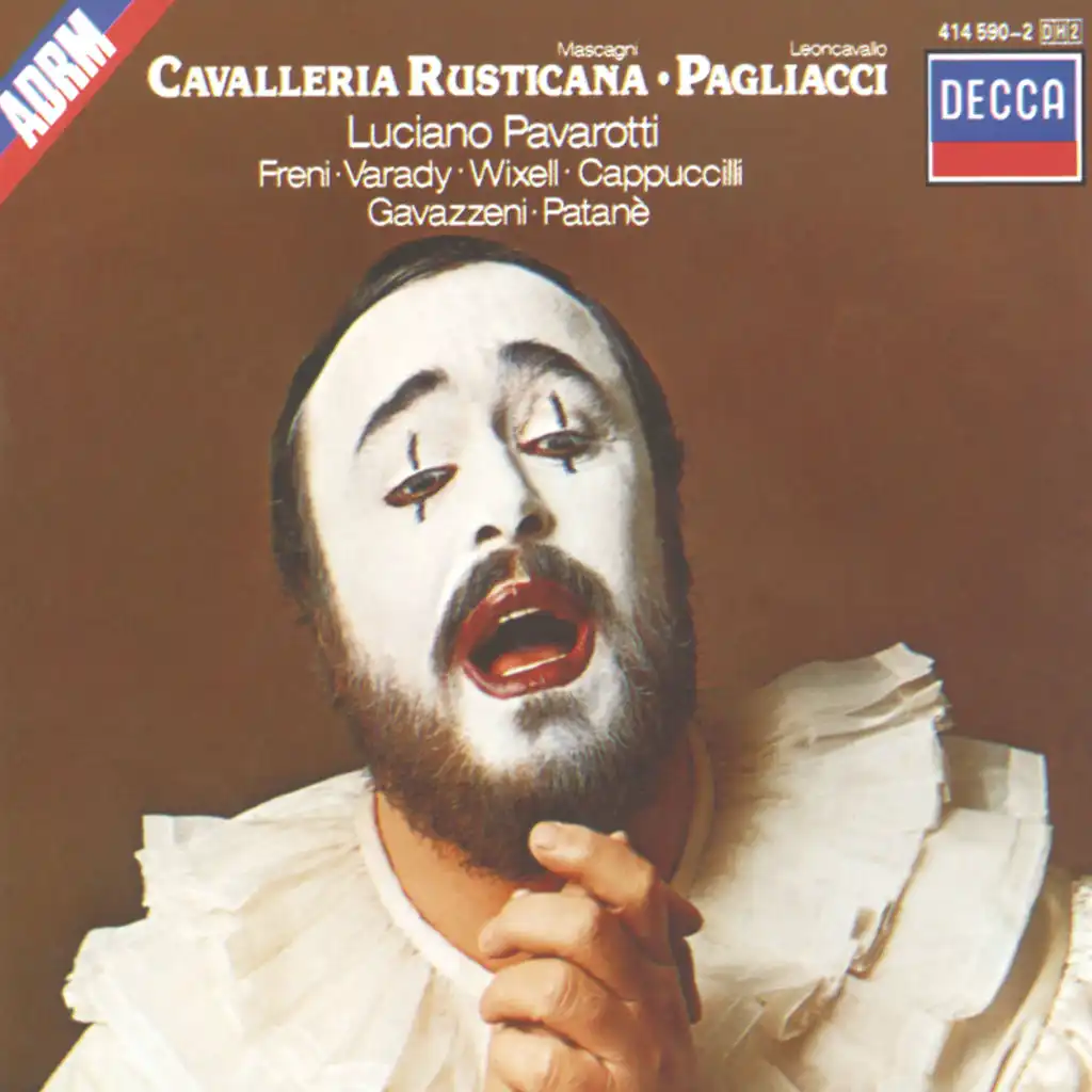 Pagliacci / Act 1: &quot;Son qua! Ritornano&quot;