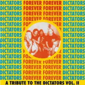 Dictators Forever Forever Dictators (A Tribute to the Dictators Vol. 2)