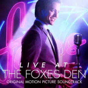 Live at the Foxes Den (Original Motion Picture Soundtrack)
