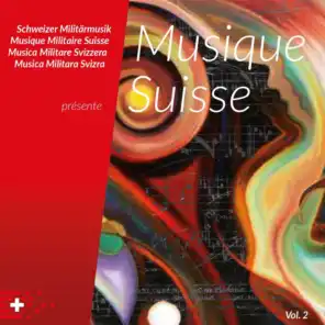 Schweizer Militärmusik présente Musique Suisse, Vol. 2 (Snapshot)