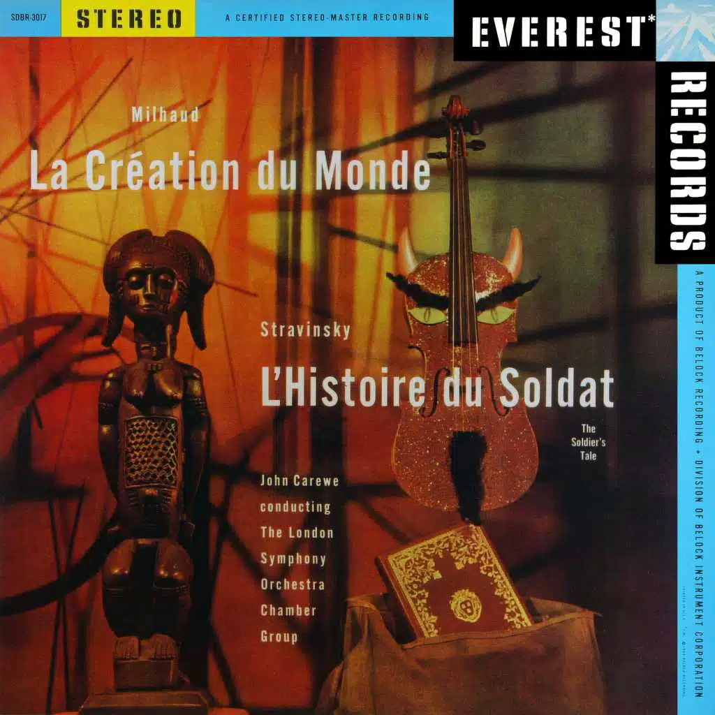 Milhaud: La Création du Monde & Stravinsky: L'Histoire du Soldat (Transferred from the Original Everest Records Master Tapes)