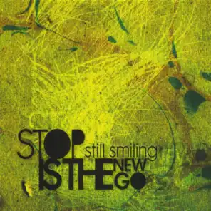 Stop Is the New Go