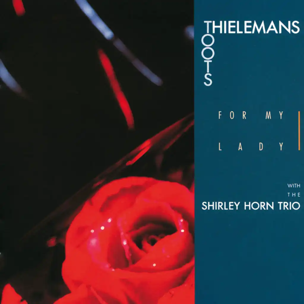 For My Lady (feat. The Shirley Horn Trio)