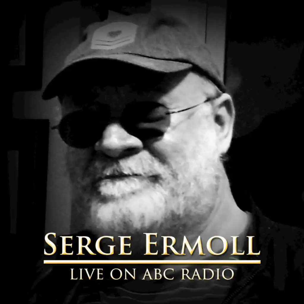 Serge Ermoll - Live on ABC Radio