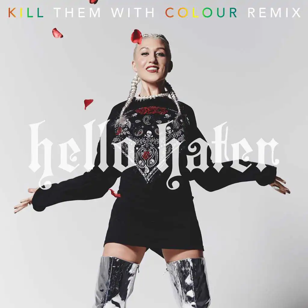Hello Hater (Kill Them with Colour Remix)