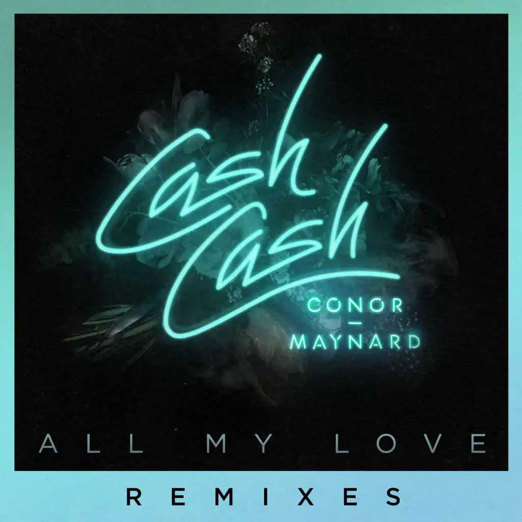 All My Love (feat. Conor Maynard) [Mark Villa Remix]
