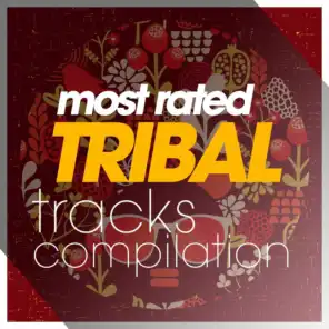 Most Rated Tribal Trax Compilation