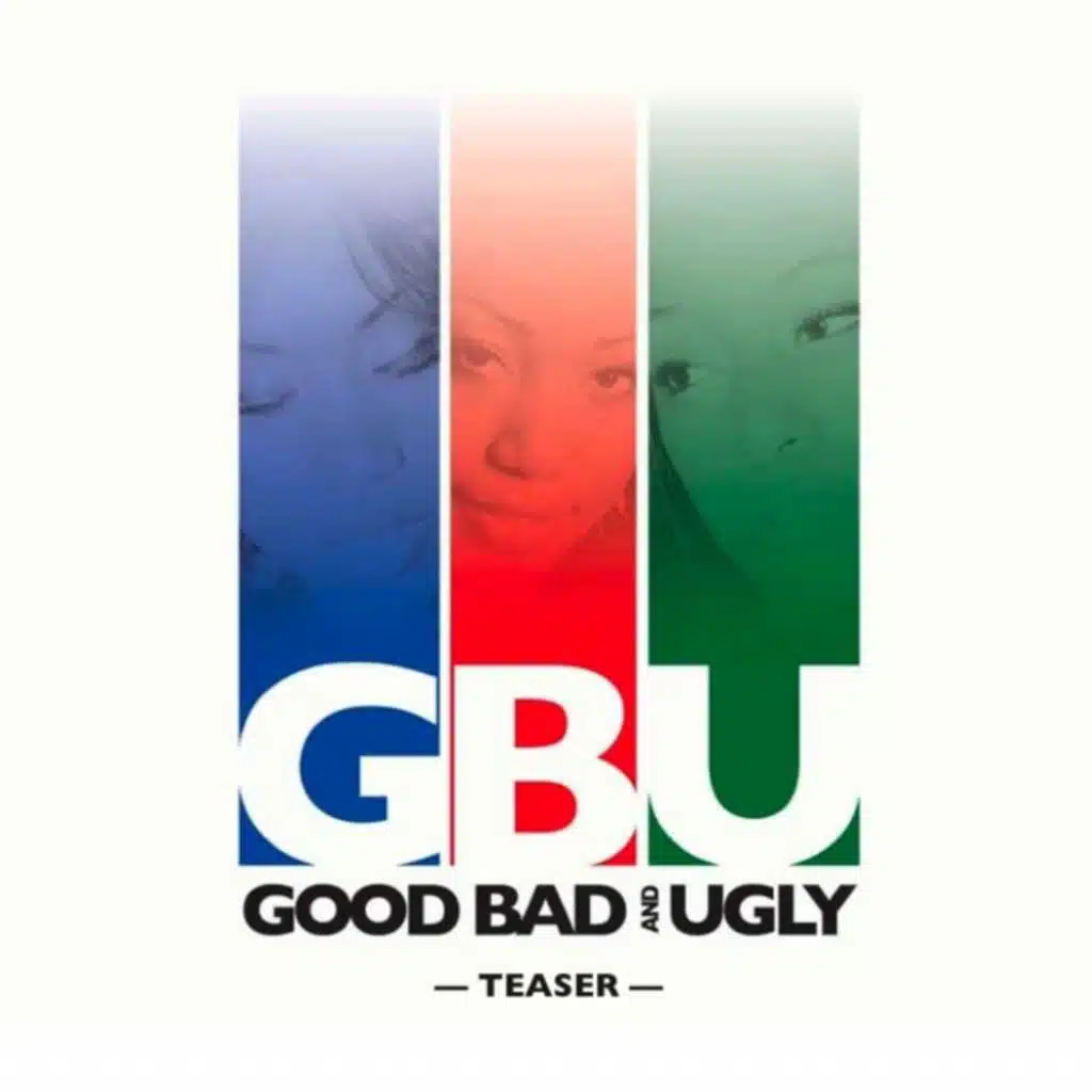 Good, Bad, and Ugly - The Teaser