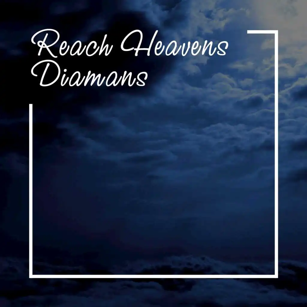 Reach Heavens (Chillout Mix)