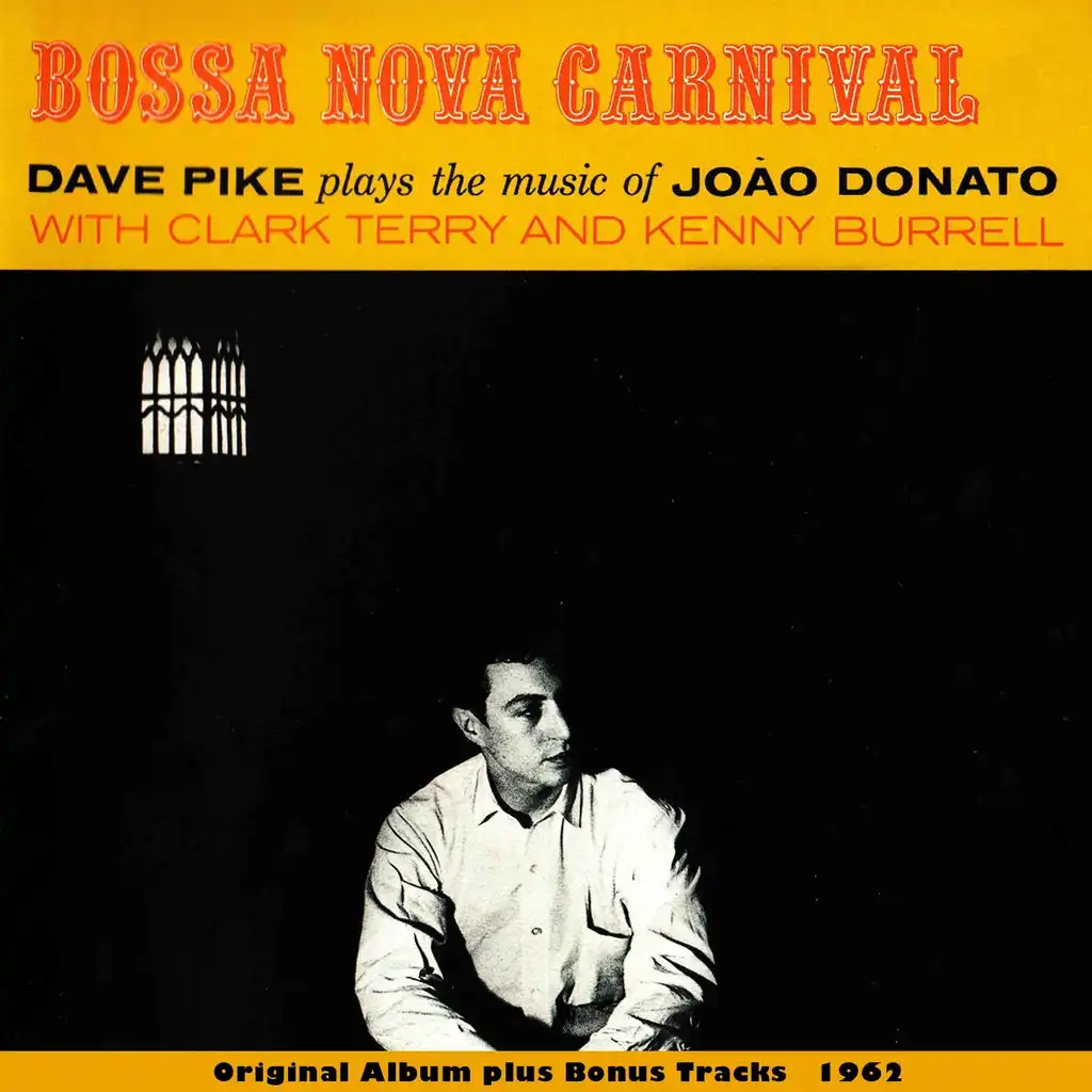 Bossa Nova Carnival (Original Bossa Nova Album Plus Bonus Tracks 1962)