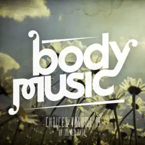 Body Music - Choices 19 (By Jochen Pash)