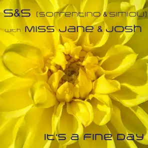 S&S, Miss Jane, Josh