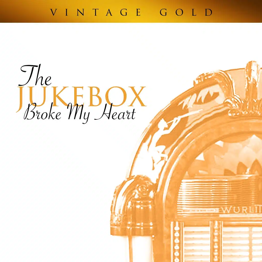 The Jukebox Broke My Heart