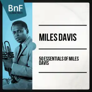 50 Essentials of Miles Davis (Mono Version)
