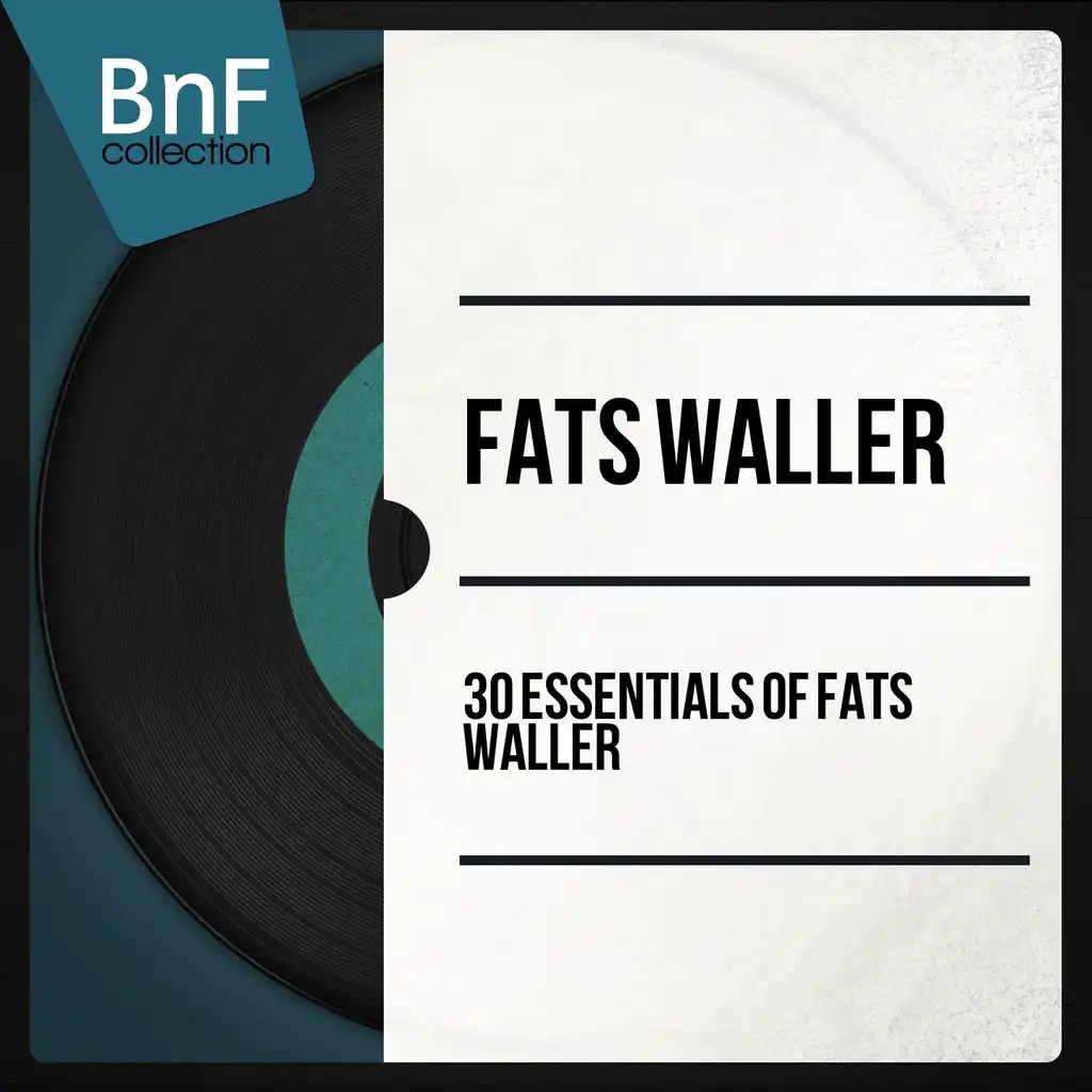 30 Essentials of Fats Waller (Mono Version)