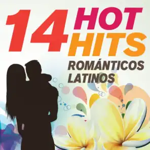 14 Hot Hits Románticos Latinos