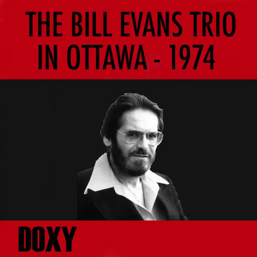 The Bill Evans Trio in Ottawa 1974 (Doxy Collection, Remastered, Live)