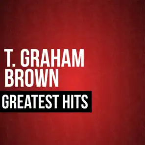 T. Graham Brown Greatest Hits