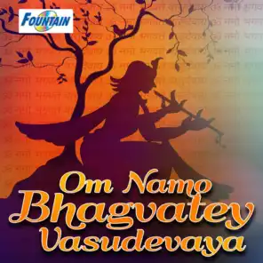 Om Namo Bhagvatey Vasudevaya