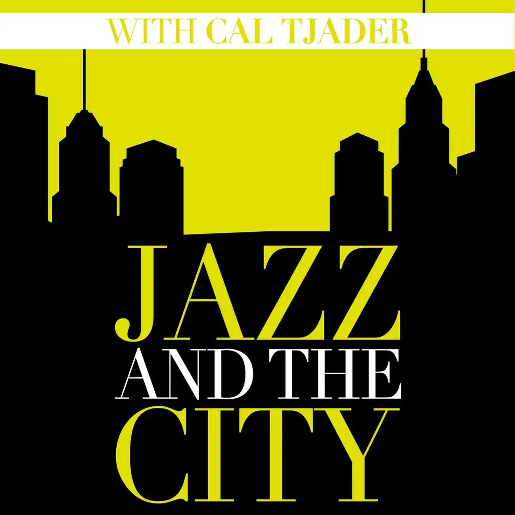 Jazz And The City With Cal Tjader