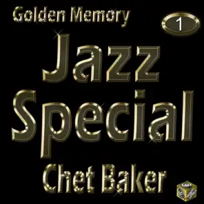 Chet Baker, Vol. 1 (Golden Memory Jazz Special)