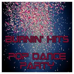 Burnin' Hits (Pop Dance Party)