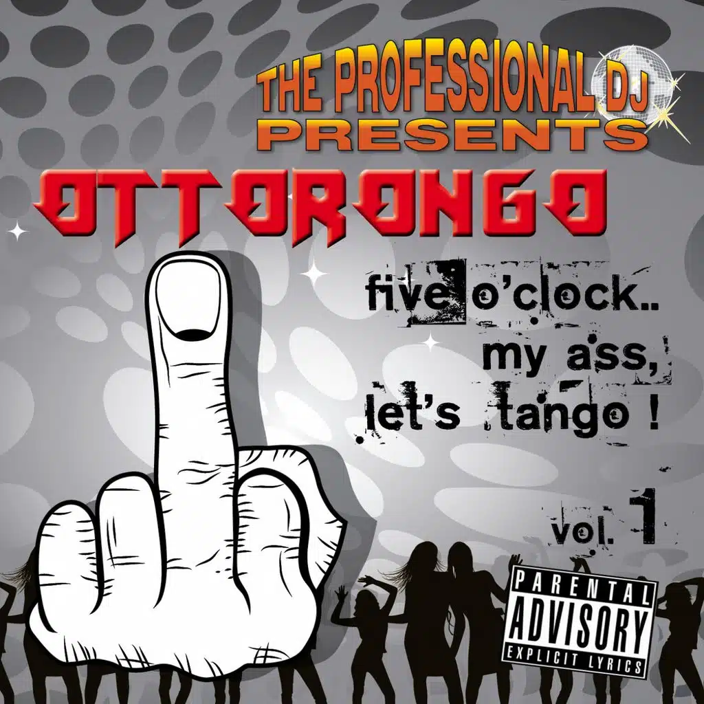 Five O'clock My Ass... Let's Tango, Vol. 1