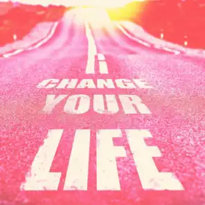 Change Your Life (Electronic Music Selection)