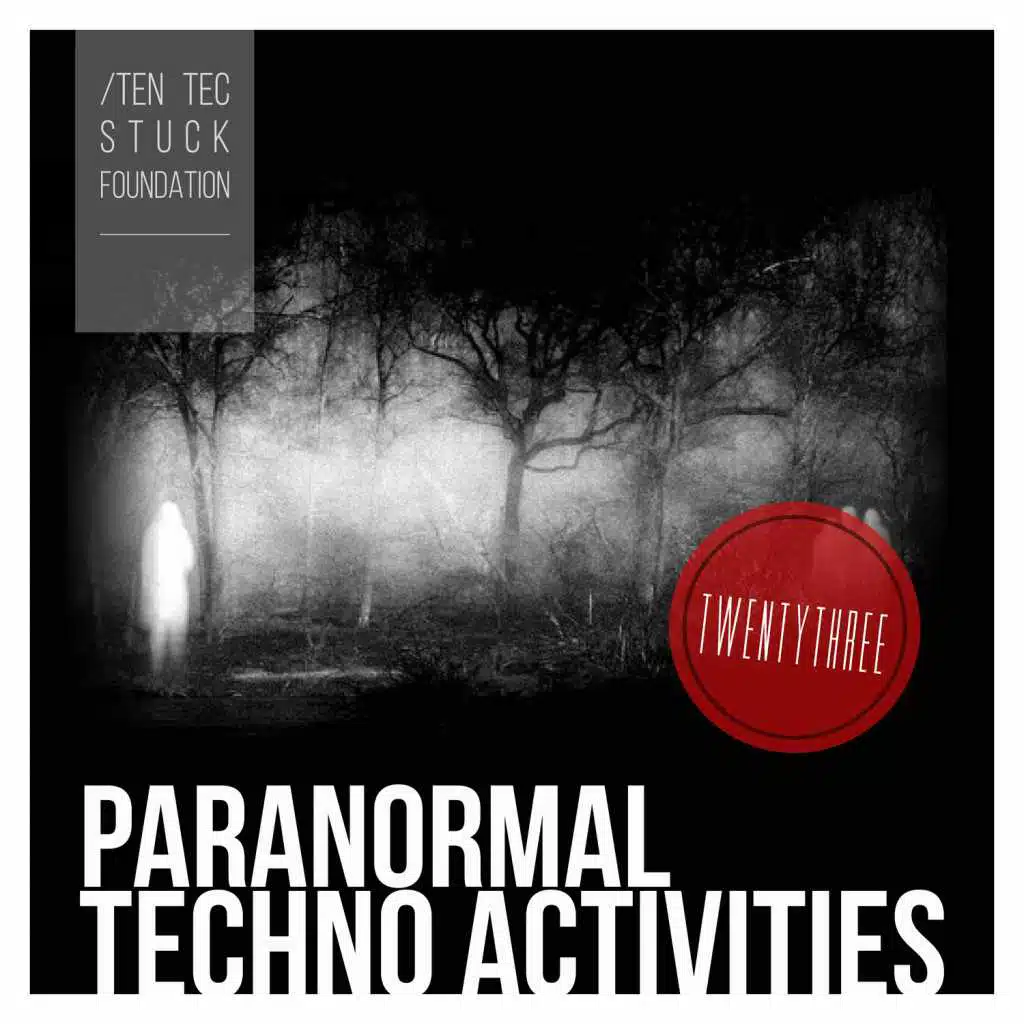 Paranormal Techno Activities - TWENTYTHREE