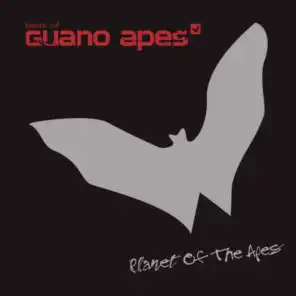 Planet Of The Apes - Best Of Guano Apes