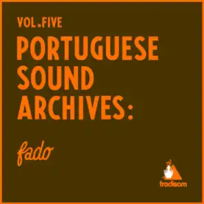 Portuguese Sound Archives: Fado (Vol. 5)