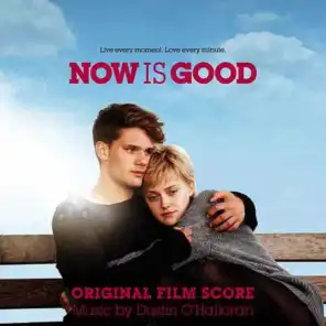Now Is Good (Original Score)