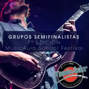 Semifinalistas MusicAula School Festival (7ª Edición)