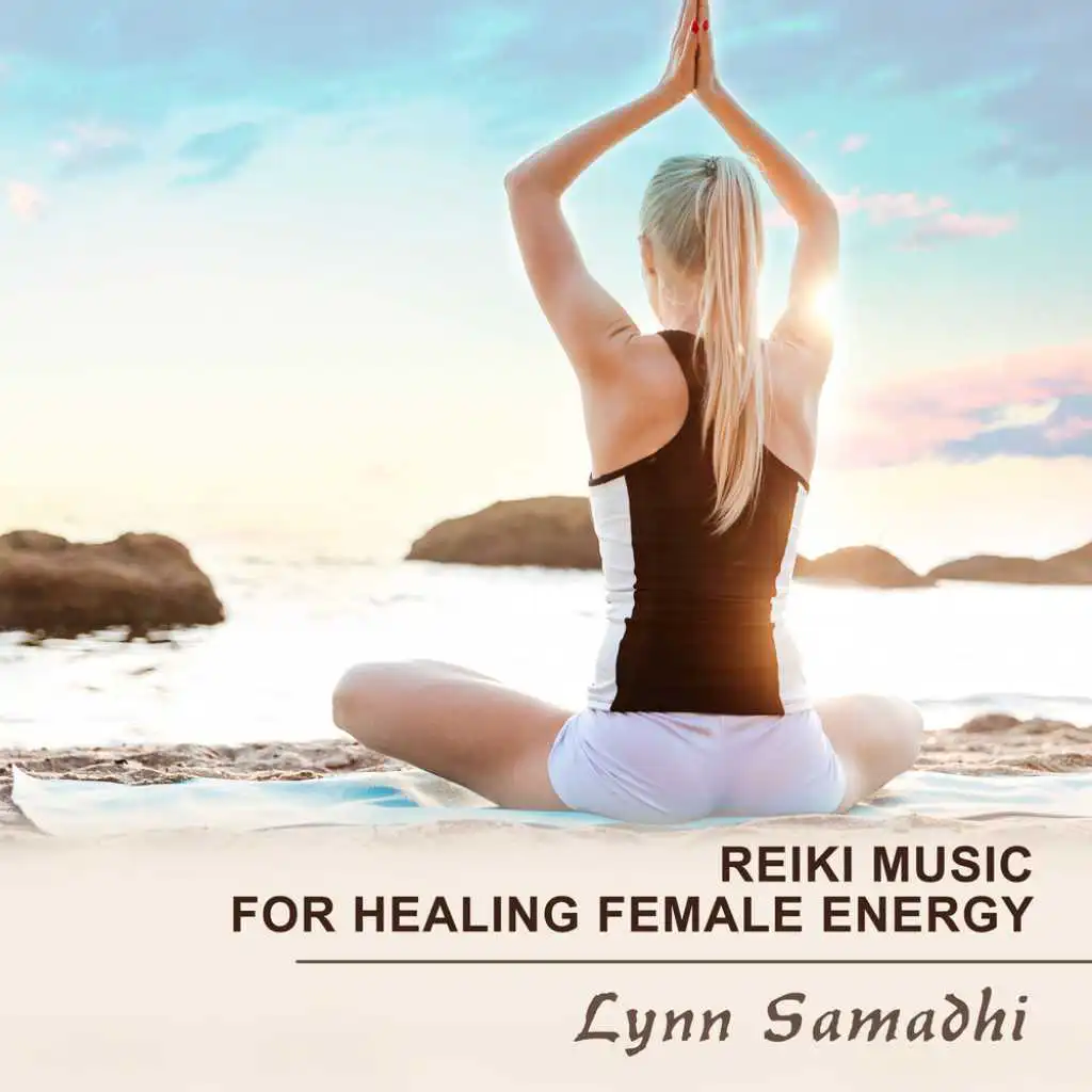 Reiki Music for Healing Female Energy