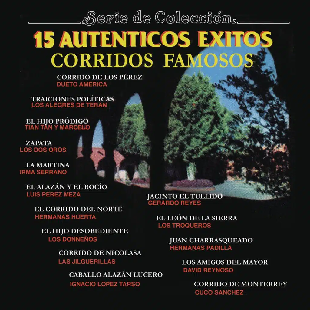 Serie de Colección 15 Auténticos Éxitos - Corridos Famosos