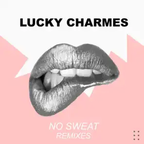 No Sweat (Remixes)