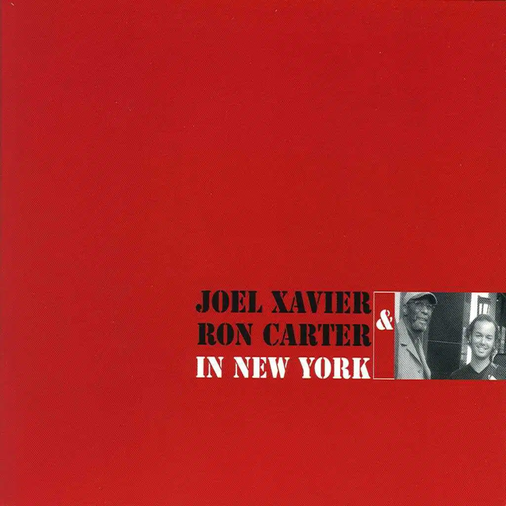 Joel Xavier & Ron Carter