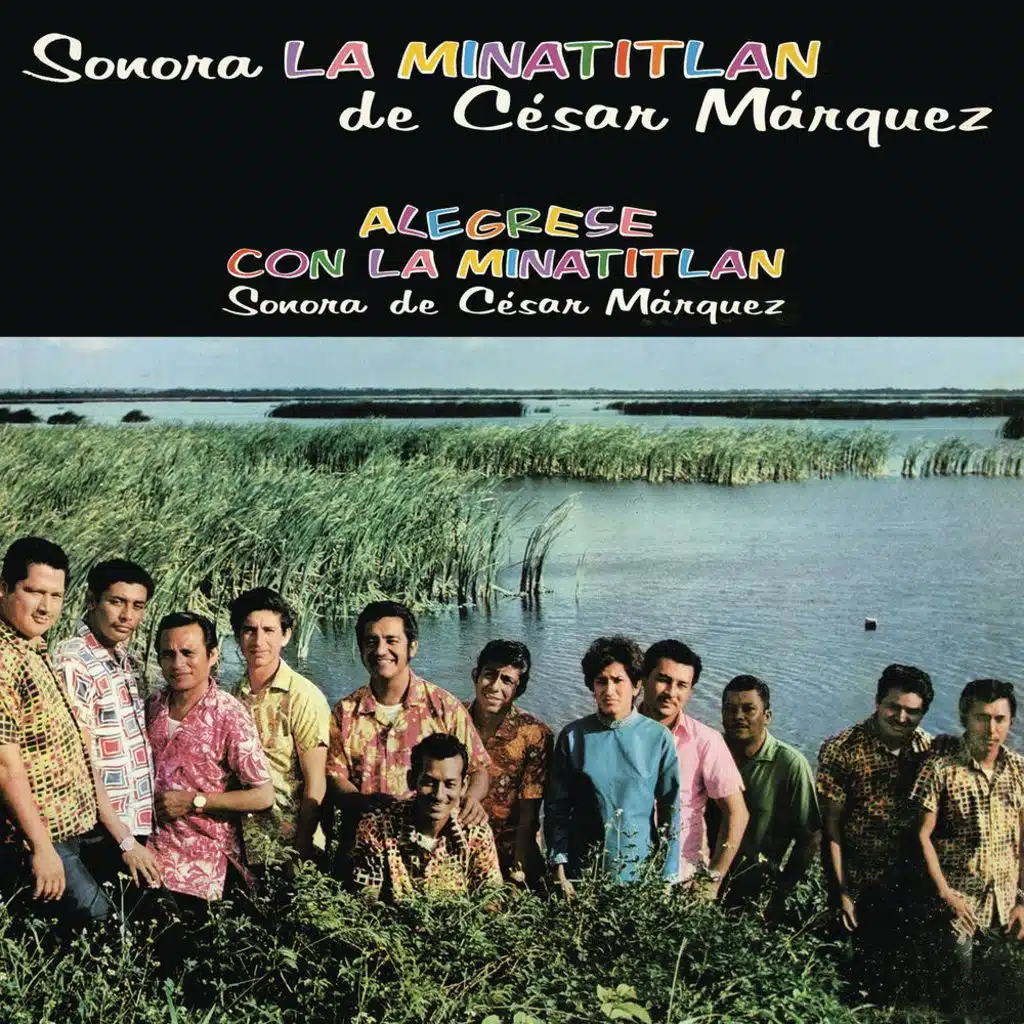 Sonora la Minatitlán de César Márquez
