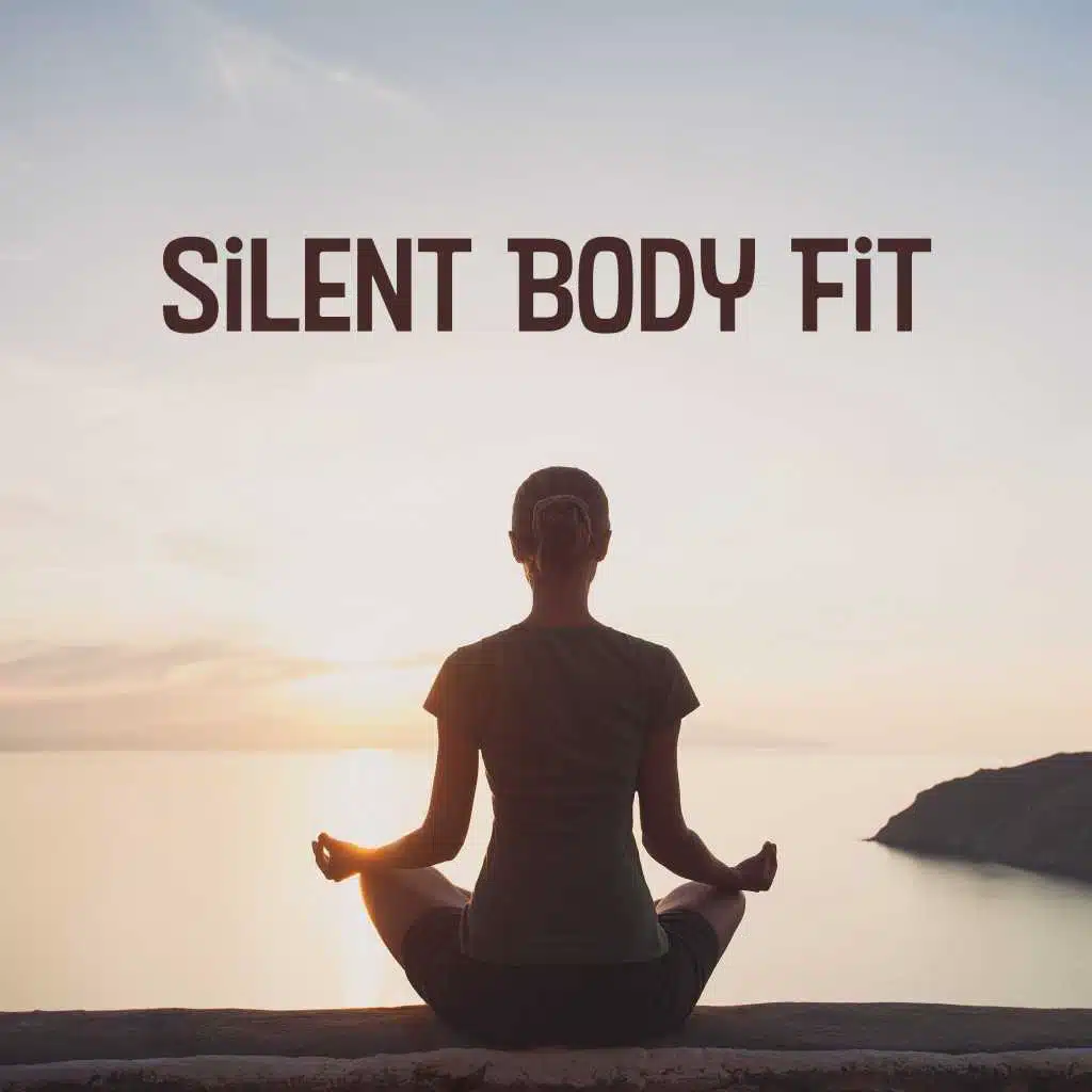 Silent Body Fit