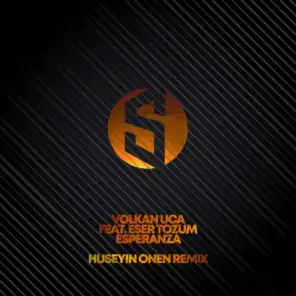 Esperanza (Huseyin Onen Remix) [feat. Eser Tozum]