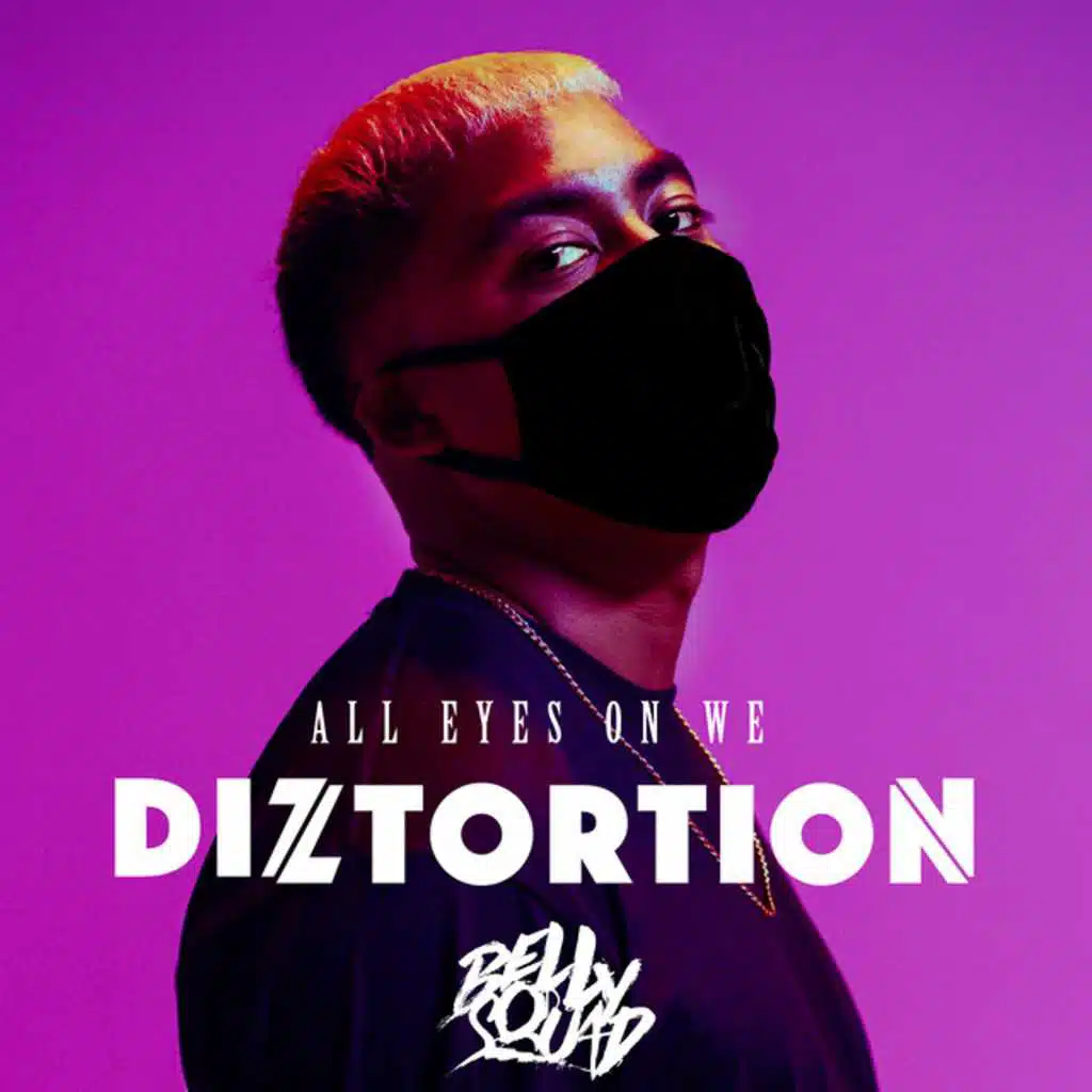 Diztortion / Belly Squad