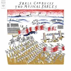 Szell Conducts Two Musical Fables ((Remastered))