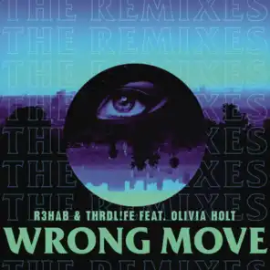 Wrong Move (Offset Remix) [feat. Olivia Holt]