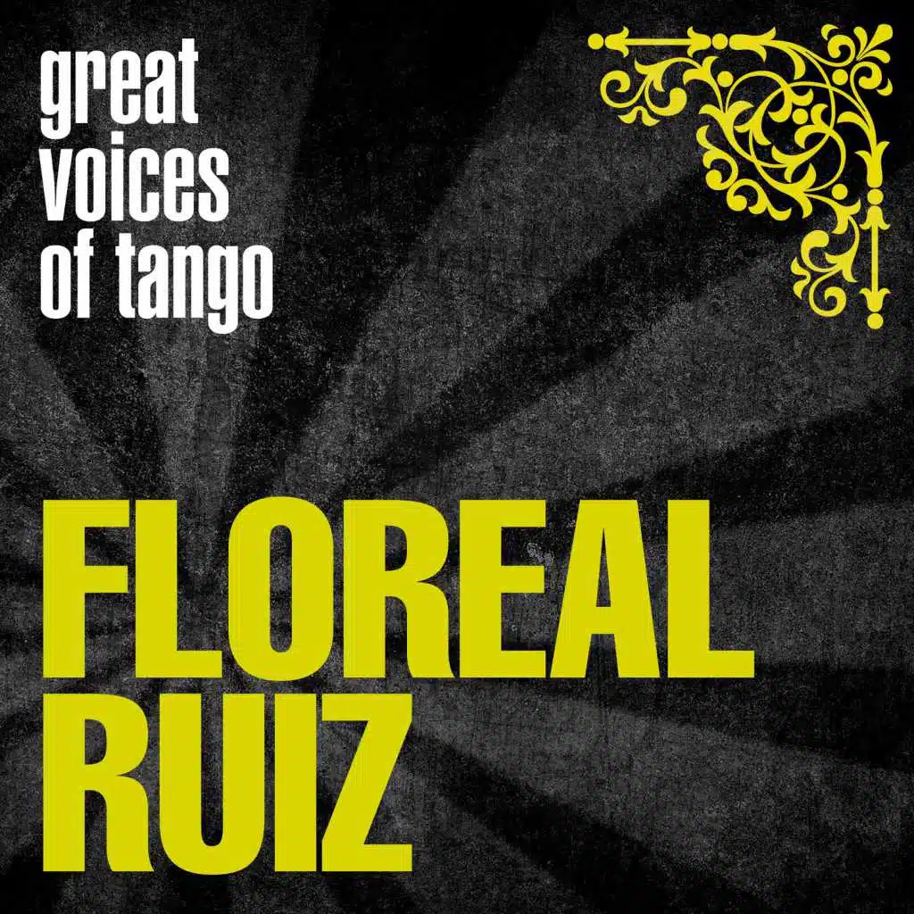Great Voices of Tango: Floreal Ruiz