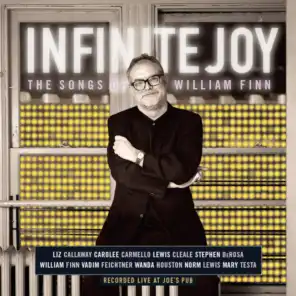 Infinite Joy: The Songs of William Finn (Concert Cast Recording (2001))