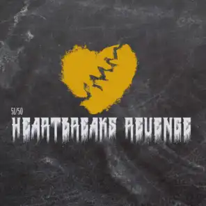 51/50: Heartbreaks Revenge - EP