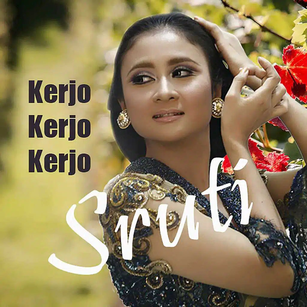 Kerjo Kerjo Kerjo
