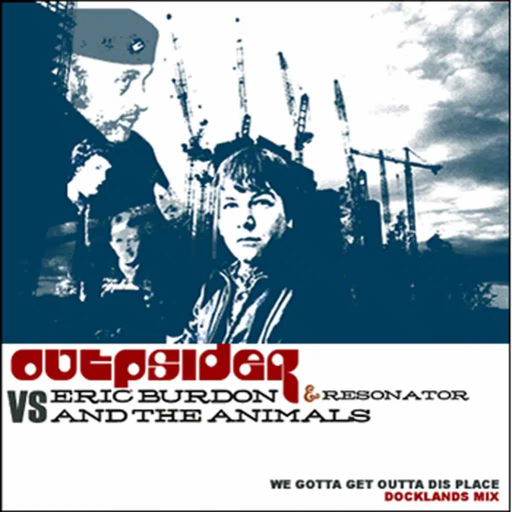 We Gotta Get Outta Dis Place (feat. Eric Burdon and The Animals)
